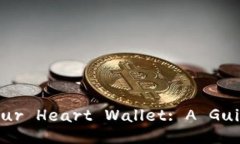 Unlocking the Power of Your Hea